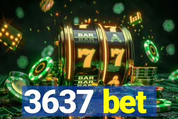 3637 bet